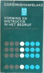 Corsini Raymond J, Shaw Malcolm E, Blake Robert R - Vorming en instructie in het bedrijf