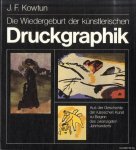 Kowtun, J.F. - Die Wiedergeburt der Künstlerischen Druckgraphik. Aus der Geschichte der russischen Kunst zu Beginn des zwanzigsten Jahrhunderts