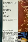 R. Vervliet 60005 - Literatuur als woord en daad opstellen over tekst en context in de late 19de eeuw