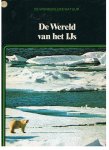 redactie - De wonderlijke natuur - De Wereld van het ijs
