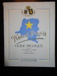 onbekend - Travail & Progrès. Guide Pratique à l'usage des Candidats Colons désireux de s'établir au Congo Belge