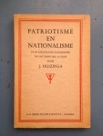 Huizinga, Johan - Patriotisme en nationalisme in de Europeesche geschiedenis tot het einde der 19e eeuw