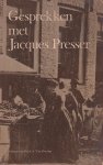 Bregstein, Philo - Gesprekken met Jacques Presser