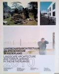 Boeijenga, Jelte - Landschapsarchitectuur en Stedenbouw in Nederland: Landscape Architecture and Town Planning in The Netherlands