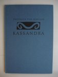 Schiller, Friedrich von. - Kassandra.