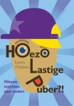 Laura Tietjens - Hoezo lastige puber?! nieuwe inzichten voor ouders
