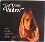 Boissevain Elisabeth, Roy Noortje de, Wamelink Thea - Het boek vrouw De vrouw oog in oog met zichzelf, meer dan zichzelf, haar werk, haar gezin, de wereld