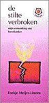 Meijer-Linstra Foekje - Stilte verbroken, de