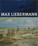 Cornelia Aman - Max Liebermann und die Hollaender