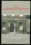 Wills, Matthew B., 1932- - The Lindbergh report : the untold story of Lindbergh's report of September 22, 1938