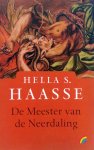 Haasse, Hella S. - De meester van de neerdaling (Ex.1)