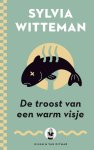 Sylvia Witteman - De troost van een warm visje