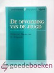 Marnix van St. Aldegonde, Philips van - De opvoeding van de jeugd --- Serie: Gereformeerd Pedagogisch Erfgoed, deel 1