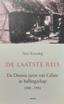 KEUNING Nico - De laatste reis - de Deense jaren van Céline in ballingschap 1945-1951