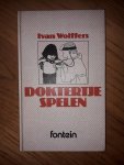 Wolffers, Ivan - Doktertje spelen