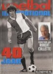 Derksen, Johan - Voetbal international. 40 Jaar