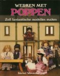 B rbel Wenzelburger / A.L. Terweijden-de Bruin. - Werken met poppen : zelf fantastische modellen maken.
