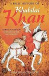 Jonathan Clements - A Brief History of Khubilai Khan