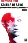 Christophe Ferré - Soleils de sang