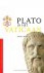 Buve, Jeroen - Plato in het Vaticaan ; pleidooi voor gezond verstand in wetenschap, kerk en democratie