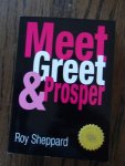 Sheppard, Roy - Meet, Greet and Prosper