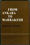 Tutsch, Hans E. - From Ankara to Marrakesh Tutsch, Hans E. - From Ankara to Marrakesh
