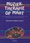 Bruijn, Madeleen de (red.) - Muziektherapie op maat. Toepassingen in de revalidatie van kinderen en volwassenen.