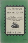 Greene Graham - Un Américain bien tranquille