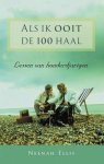 N. Ellis - ALS IK OOIT DE 100 HAAL