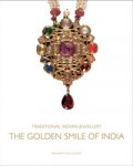 Gelder, Bernadette van: - Traditional Indian Jewellery. The Golden Smile of India | Beautiful People.