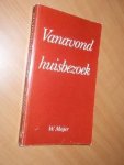 Meijer, W. - Vanavond huisbezoek