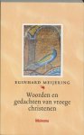 E. Meijering - Woorden en gedachten van vroege christenen