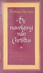 Kempis, Thomas a - De navolging van Christus Kempis, Thomas a - De navolging van Christus