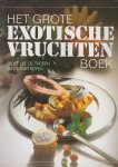 Teubner,C. - Het grote exotische-vruchtenboek