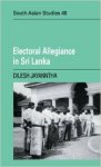 Jayanntha, Dilesh - Electoral Allegiance in Sri Lanka.