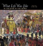 Time-Life Books 13171 - What life was like in the jewel in the crown British India AD 1600-1905