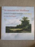Pelkmans, Ton, Anema, Ulbe, Kok, Leo - De meester van Wolfheze / Frederik Hendrik Hendriks (1808-1865) en zijn leerlingen