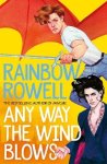 Rainbow Rowell 40321 - Any Way the Wind Blows
