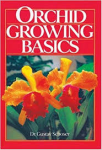 Schoser, Dr. Gustav - ORCHID GROWING BASICS