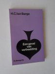BERGE, H.C. TEN, - Een geval van verbeelding.