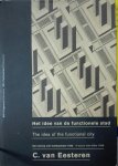  - Het idee van de functionele stad = The idea of the functional city een lezing met lichtbeelden 1928 C. van Eesteren = a lecture with slides 1928 C. van Eesteren