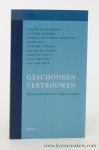 Ganzevoort, Ruard / Arthur Hegger / Bärbel de Groot-Kopetzky / a.o. - Geschonden vertrouwen. Seksueel misbruik in een religieuze context.