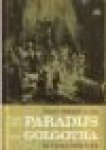 Beecher Keyes, Nelson - VAN HET PARADIJS TOT GOLGOTHA - De geschiedenis van de Bijbelse wereld in woord en beeld, verduidelijkt met vele kaarten. Bijbelse tekeningen van Rembrandt