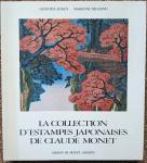 Aitken, Geneviève en Marianne Delafond (voorwoord Gérald van der Kemp, conservateur de Musée Claude Monet à Giverny) - La collectiom d'estampes japonaises de Claude Monet