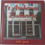 Meijden G. J. van der - Arnhemse Bakkertje 100 jaar 1904-2004