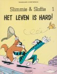Tranchard / Corteggiani - Slimmie en Sloffie 1: Het leven is hard