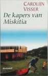 Carolijn Visser 10340 - Visser/ De kapers van Miskitia reisverhaal