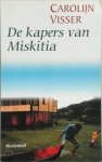Carolijn Visser - Visser/ De kapers van Miskitia reisverhaal