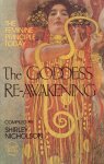 Nicholson, Shirley (compiled by) - The Goddess re-awakening; the feminine principle today