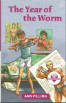 Pilling, Ann - The Year of the Worm